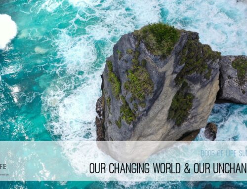 Our Changing World & Our Unchanging God