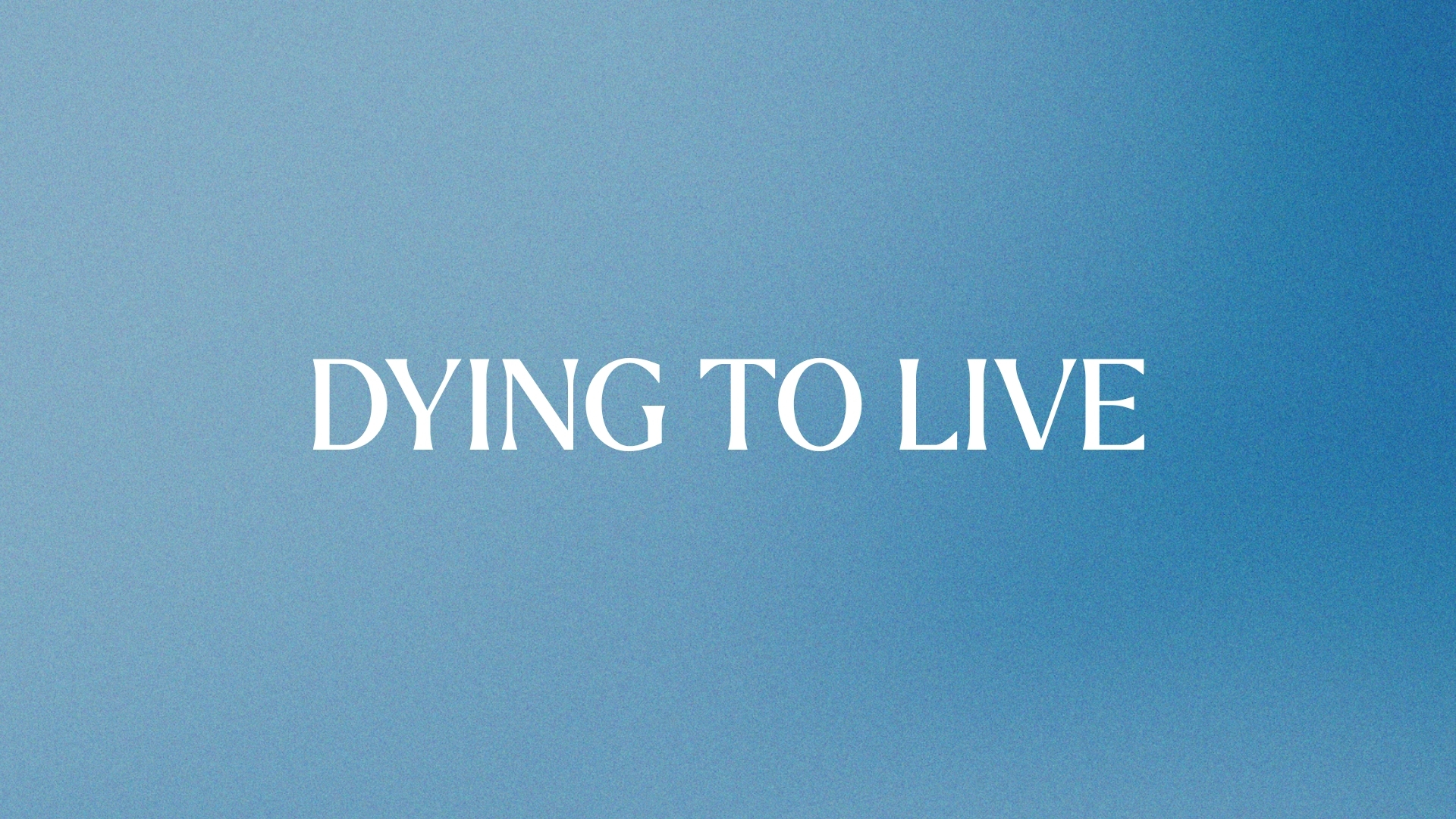 Dying To Live
