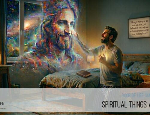 Spiritual Things Are Real