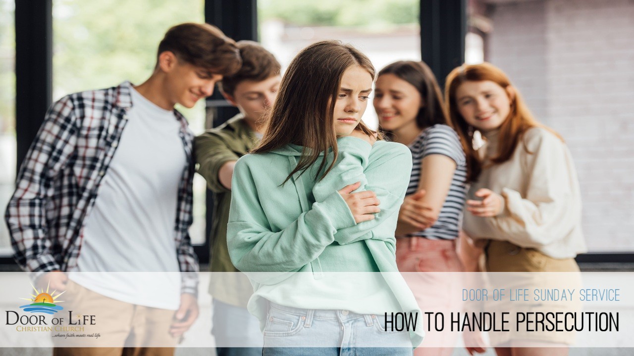 How To Handle Persecution