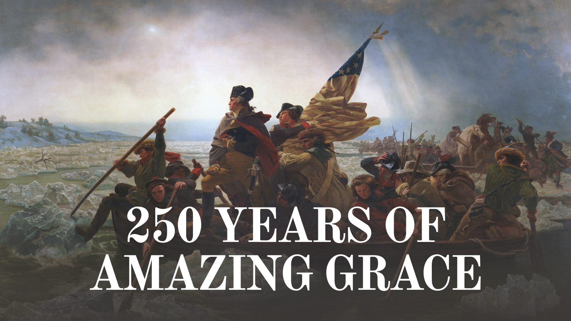 250 Years Of Amazing Grace