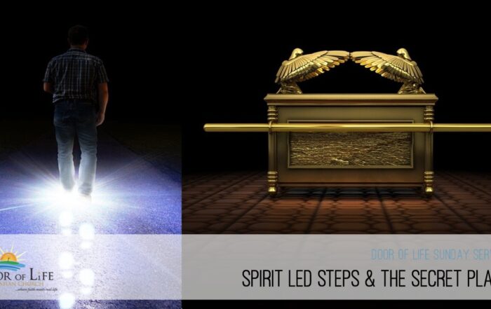 Spirit Led Steps & The Secret Place